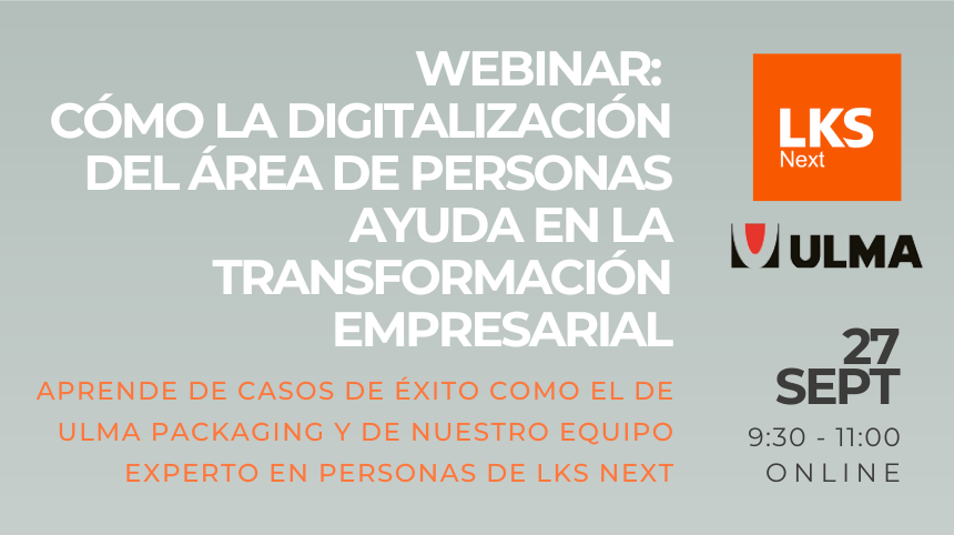 Webinar: Cómo la Digitalización del Área de Personas ayuda en la Transformación empresarial.